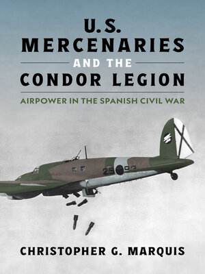 cover image of U.S. Mercenaries and the Condor Legion
